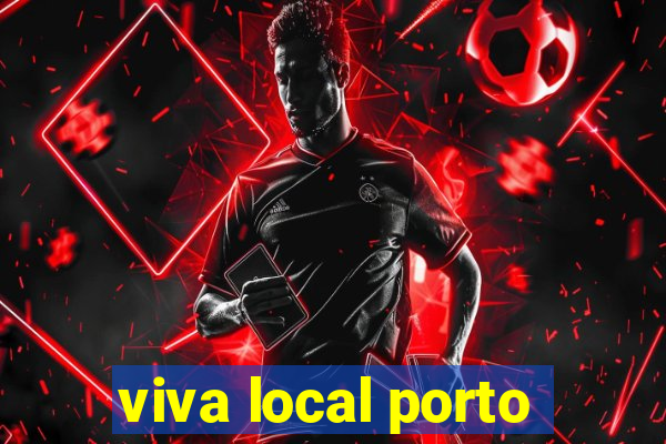 viva local porto